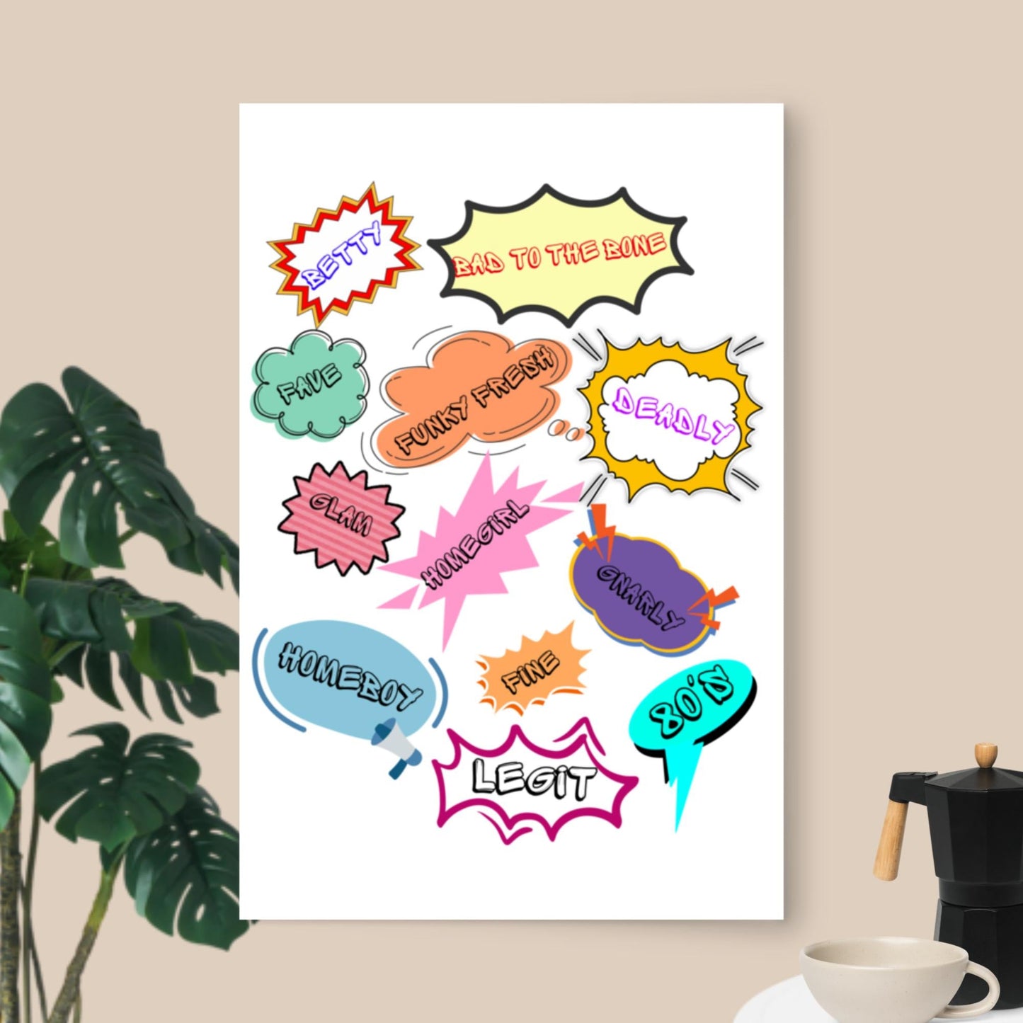 Retro pop art poster with 1980s slang and comic-style design by Hipyfi Clothes & Design 24x36-front