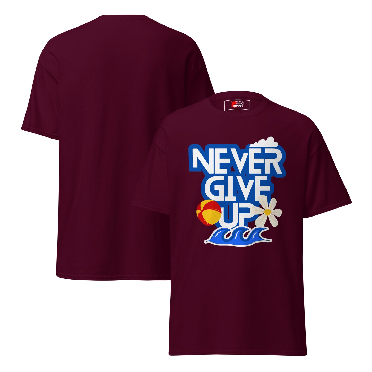 Unisex motivational t-shirt with 'Never Give Up' graphic by Hipyfi Clothes & Design – inspirational summer streetwear tee. maroon-front-3