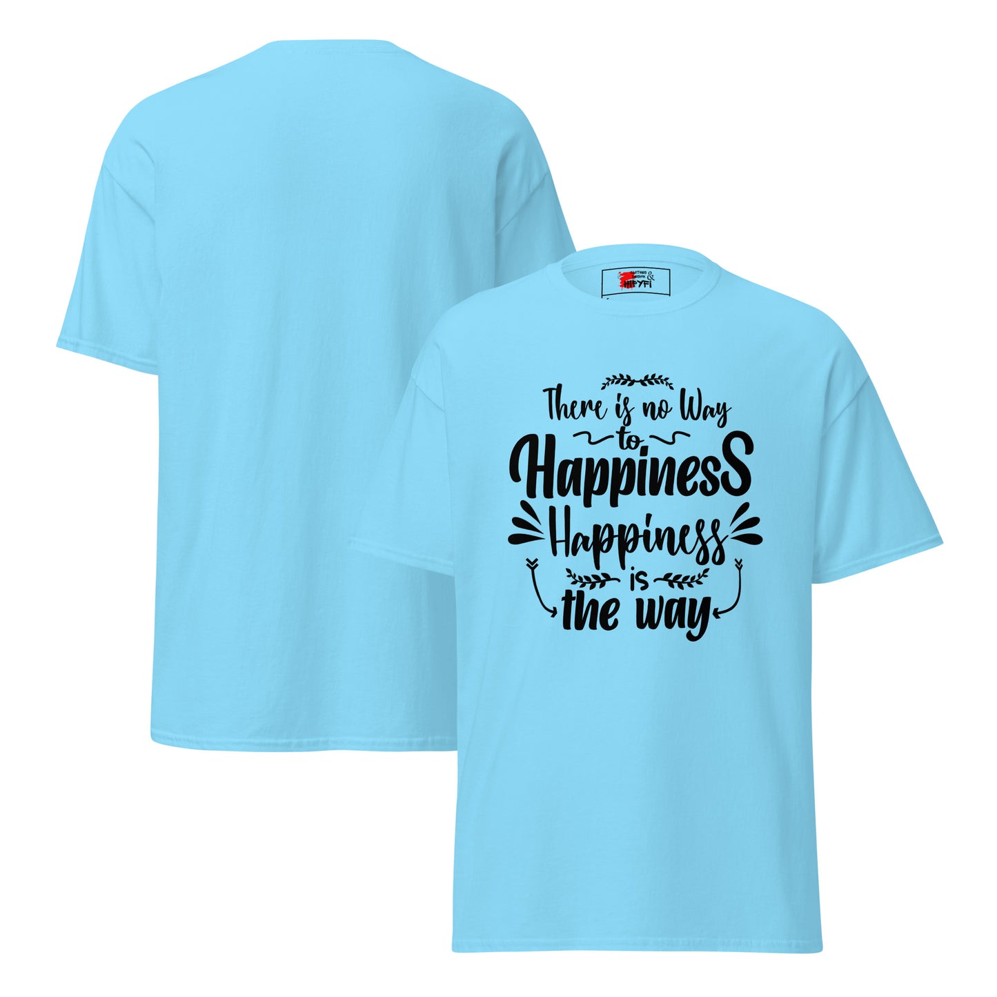 Unisex graphic t-shirt with inspirational quote – Happiness Way Tee by Hipyfi Clothes & Design. sky-front-and-back
