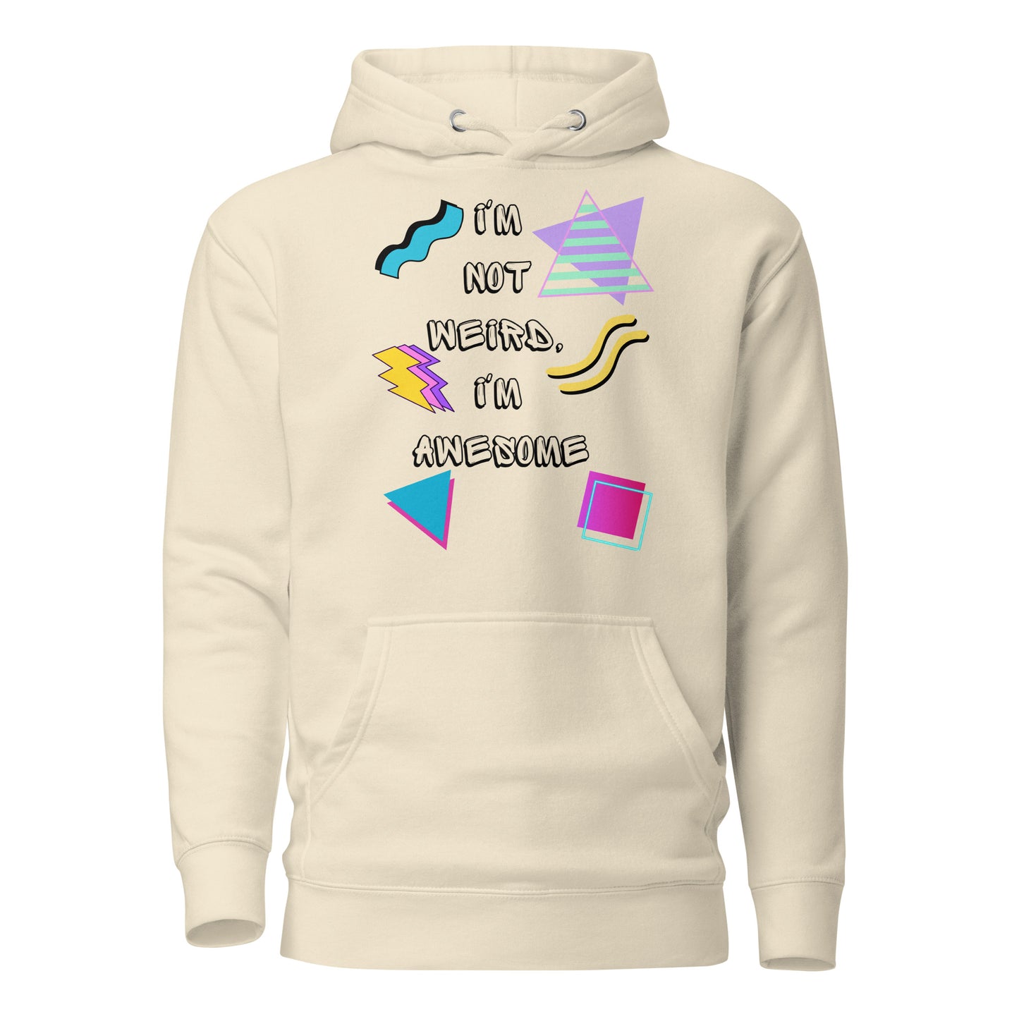 Unisex 80s Retro Hoodie with bold graphic design and 'I'm Not Weird, I'm Awesome' quote – Hipyfi Clothes & Design. bone-front-2