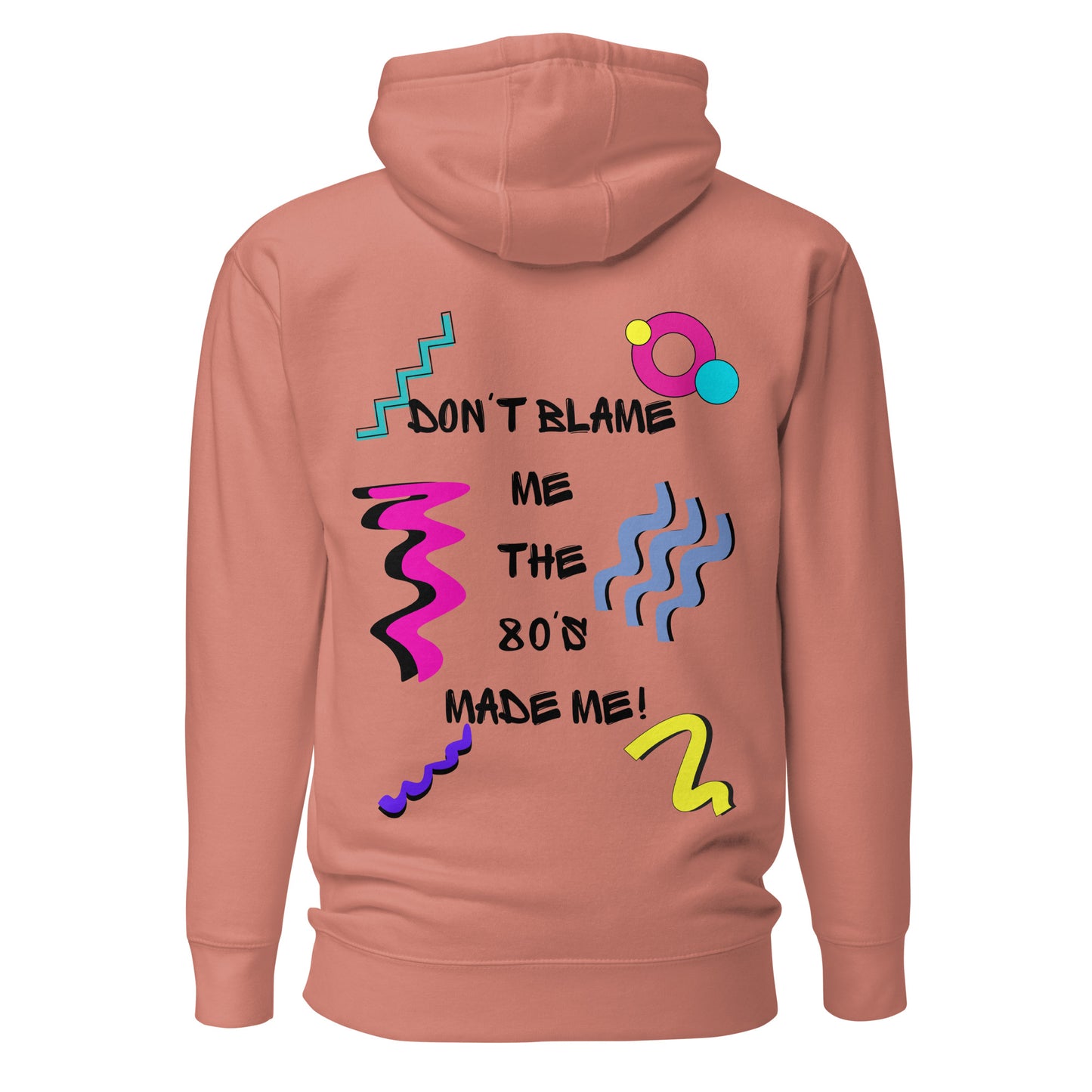 Unisex 80s graphic hoodie with retro slogan – Made in the 80s Vibes by Hipyfi Clothes & Design. dusty-rose-back-2