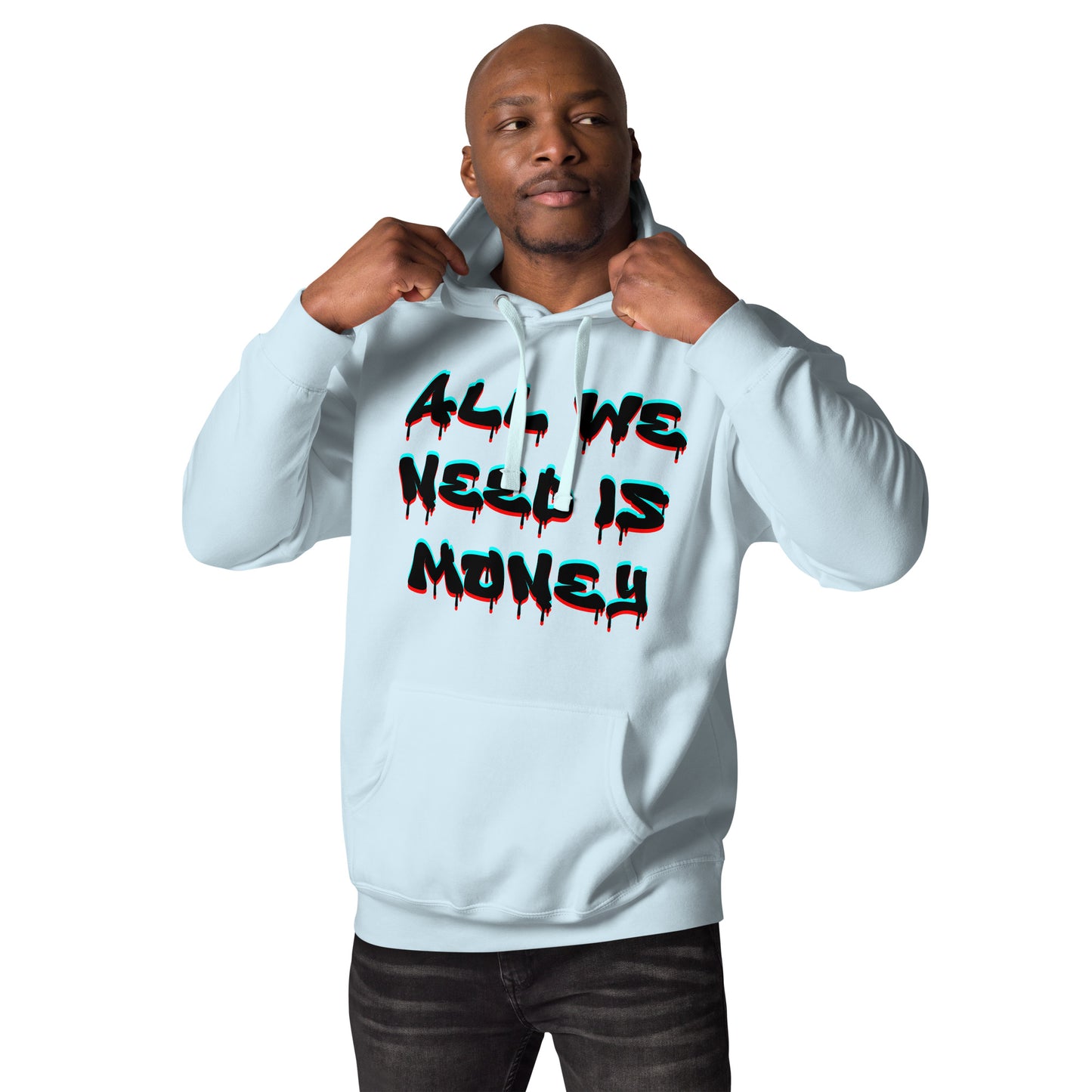 Unisex graffiti hoodie with 3D dripping text – ALL WE NEED IS MONEY design by Hipyfi Clothes & Design. sky-blue-front