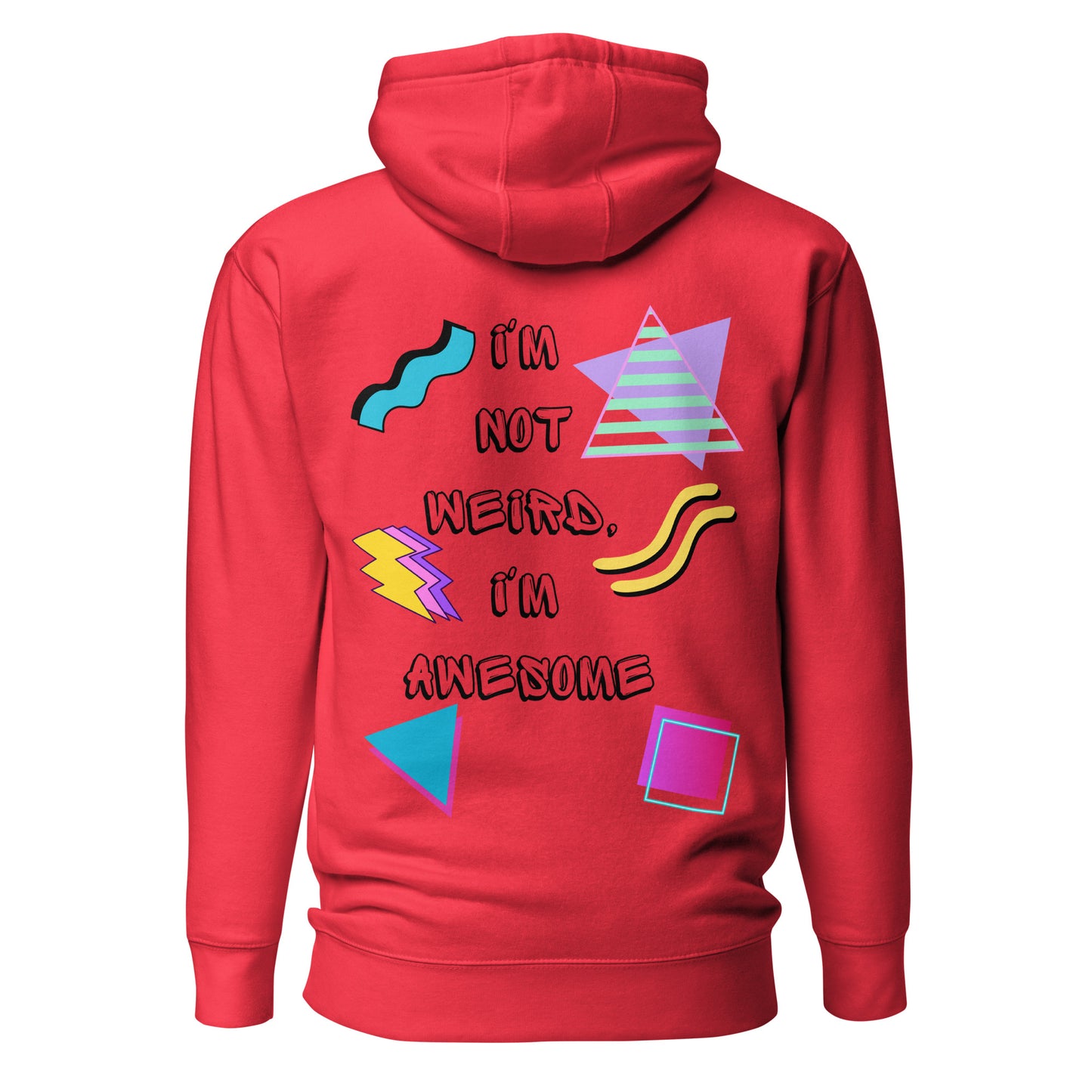 Unisex retro graphic hoodie with 80s abstract design and 'I'm not weird I'm awesome' slogan – Hipyfi Clothes & Design. team-red-back-2