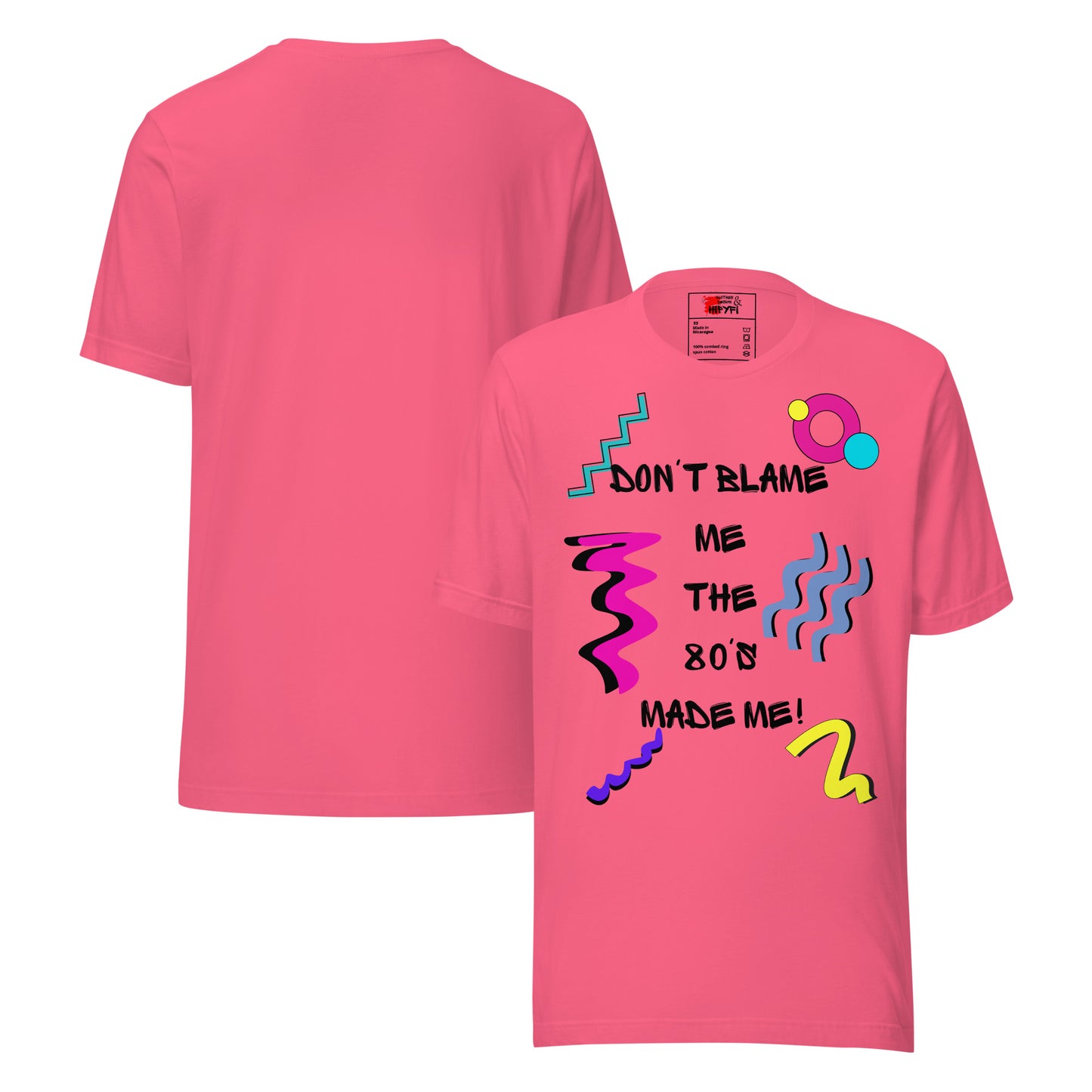 Unisex 80s Retro Graphic T-Shirt with 'Don’t Blame Me, the 80s Made Me' design – Hipyfi Clothes & Design. charity-pink-front-and-back