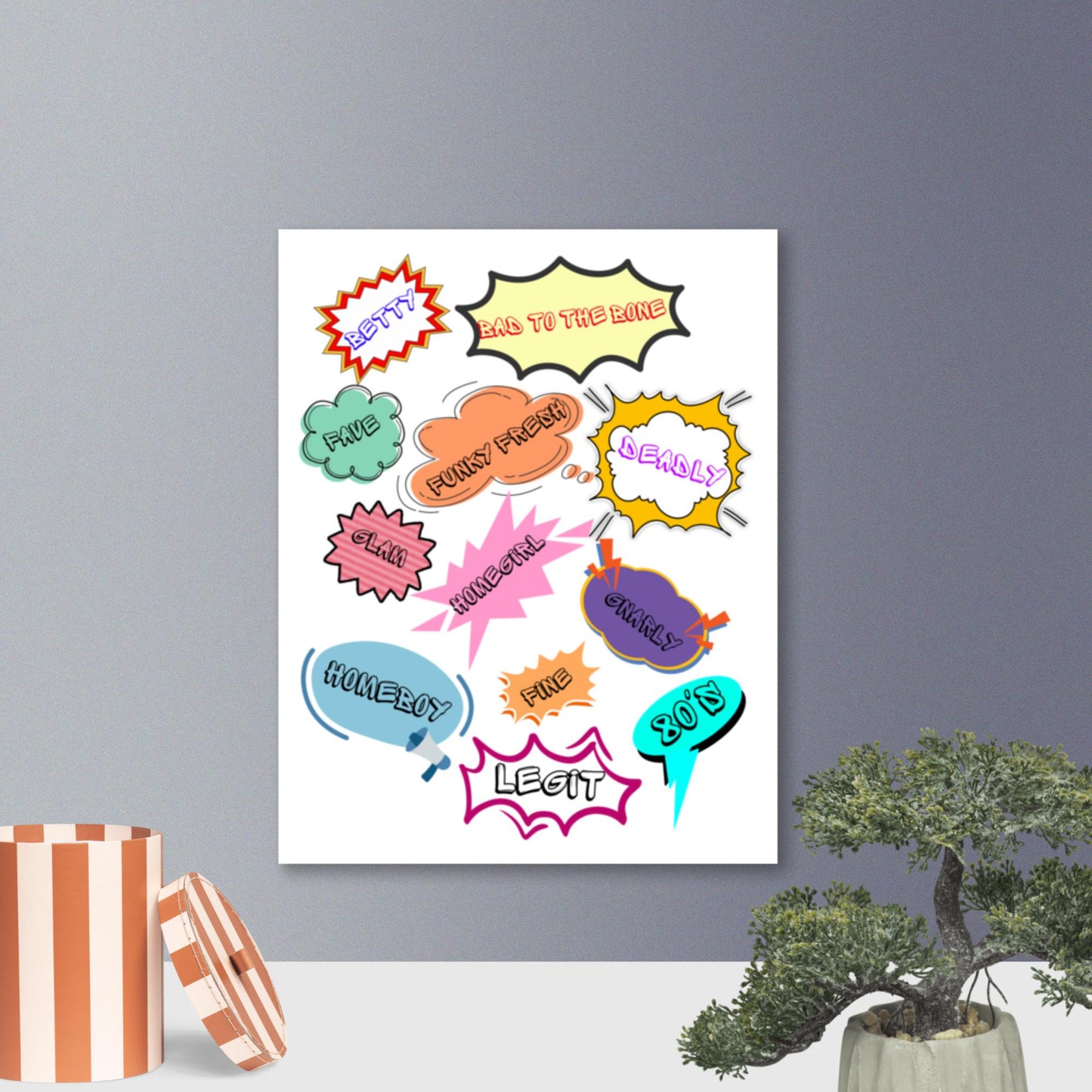 Retro pop art poster with 1980s slang and comic-style design by Hipyfi Clothes & Design 11x14-front