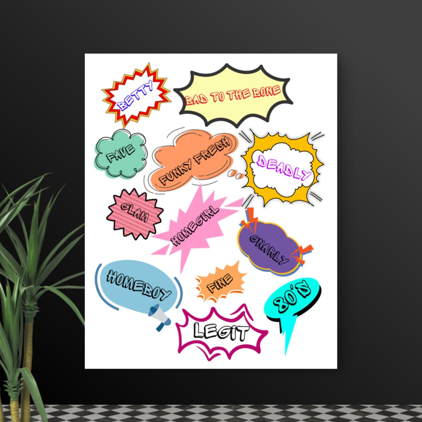 Retro pop art poster with 1980s slang and comic-style design by Hipyfi Clothes & Design 16x20-front
