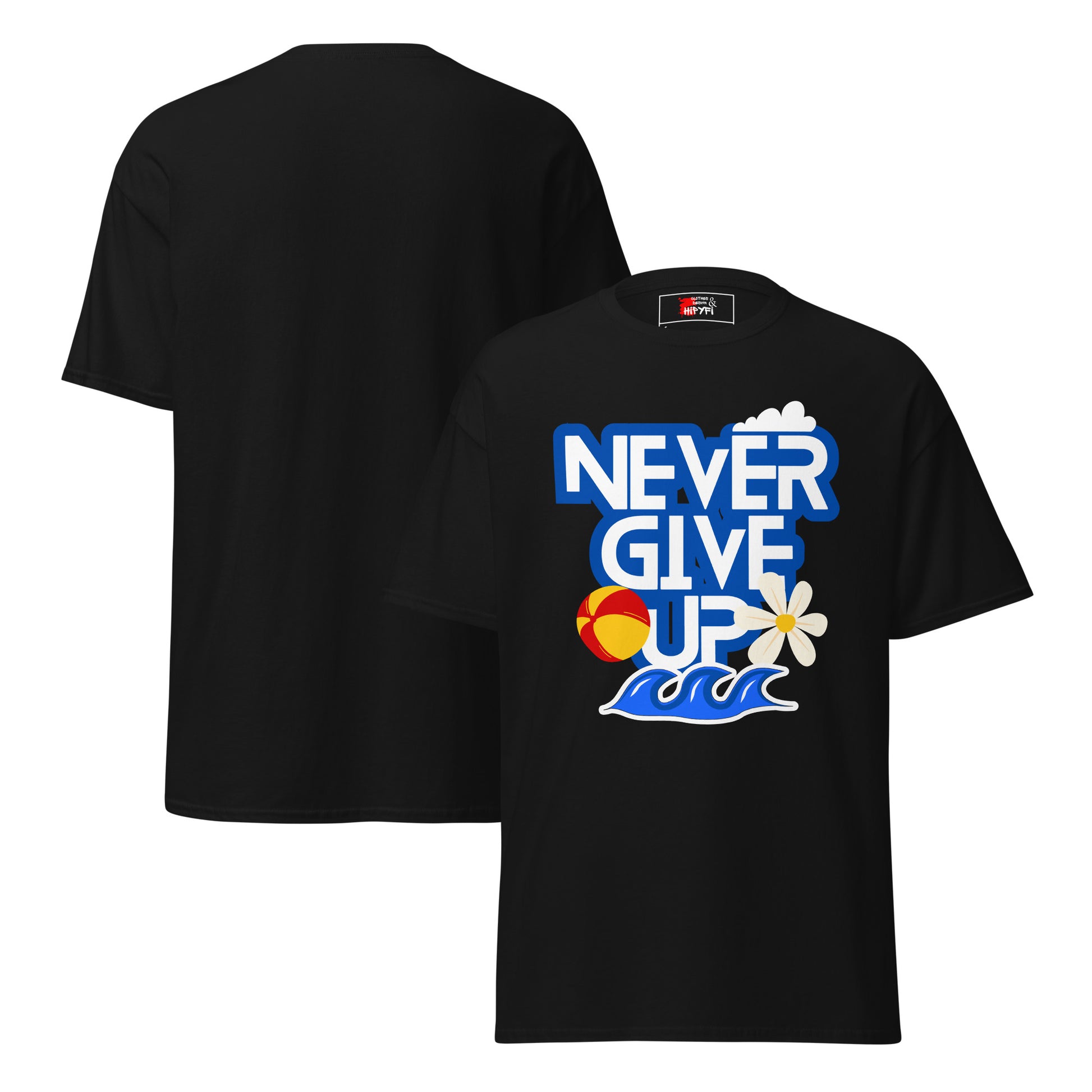 Unisex motivational t-shirt with 'Never Give Up' graphic by Hipyfi Clothes & Design – inspirational summer streetwear tee. black-front-3