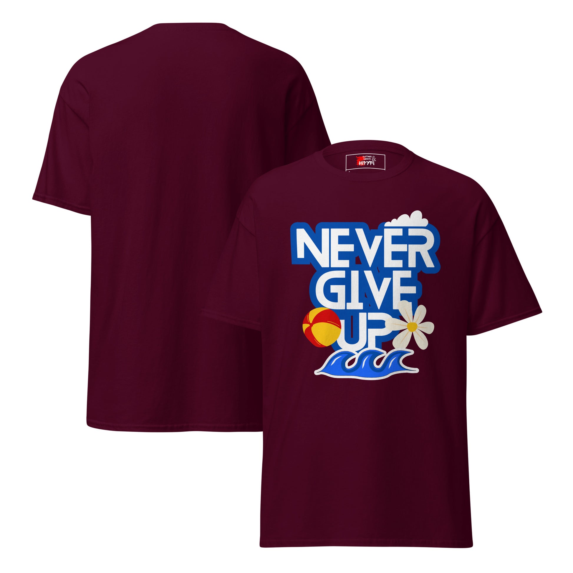 Unisex motivational t-shirt with 'Never Give Up' graphic by Hipyfi Clothes & Design – inspirational summer streetwear tee. maroon-front-3