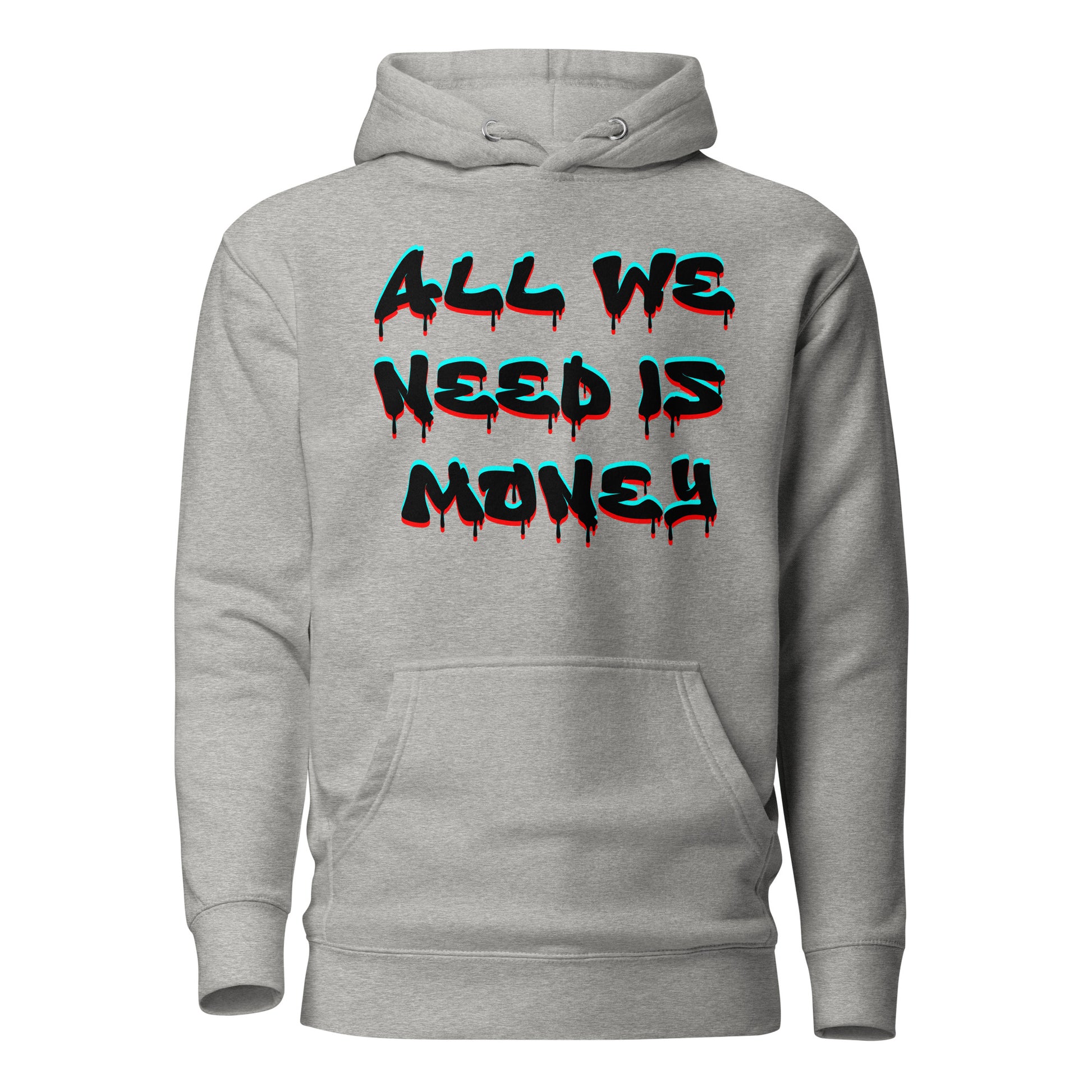 Unisex graffiti hoodie with 3D dripping text – ALL WE NEED IS MONEY design by Hipyfi Clothes & Design. carbon-grey-front-2