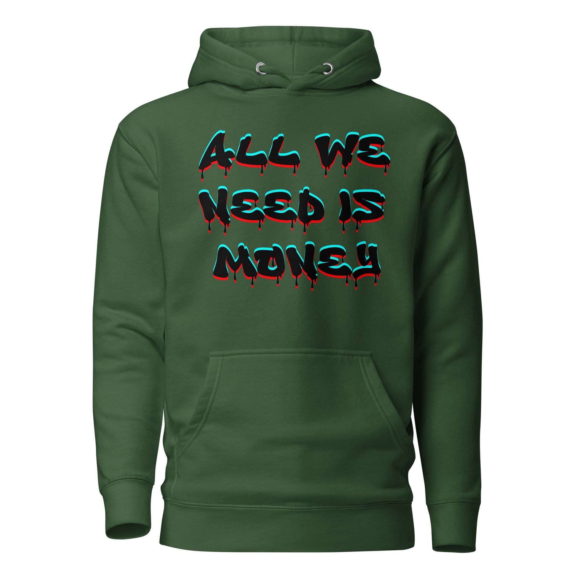 Unisex graffiti hoodie with 3D dripping text – ALL WE NEED IS MONEY design by Hipyfi Clothes & Design. forest-green-front-2