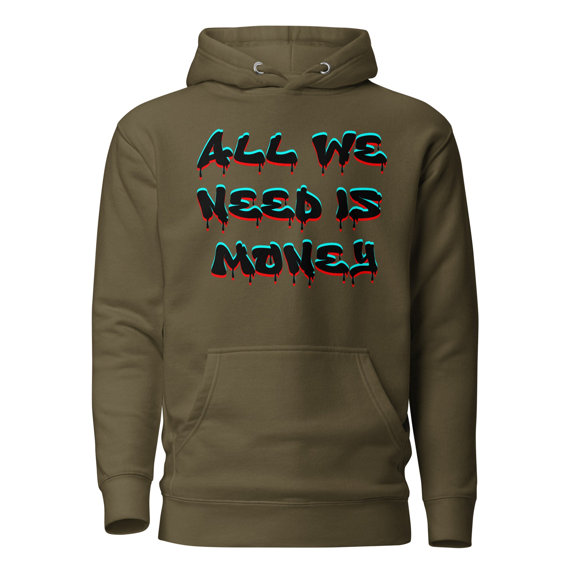 Unisex graffiti hoodie with 3D dripping text – ALL WE NEED IS MONEY design by Hipyfi Clothes & Design. military-green-front-2