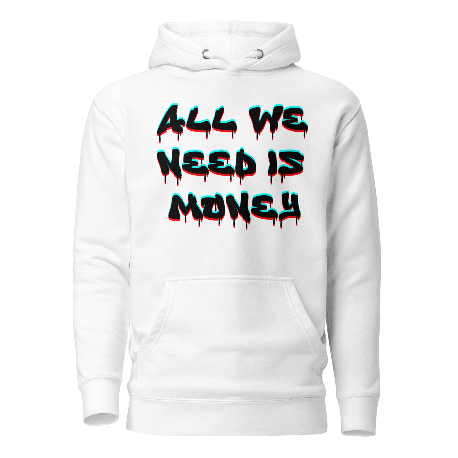 Unisex graffiti hoodie with 3D dripping text – ALL WE NEED IS MONEY design by Hipyfi Clothes & Design. white-front-2