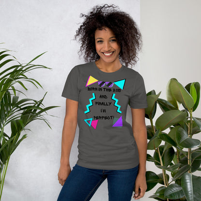 Hipyfi Unisex 80s Retro T-Shirt – Born in the 80s, Perfected for Today, featuring bold 80s graphic design and retro typography. asphalt-front-2