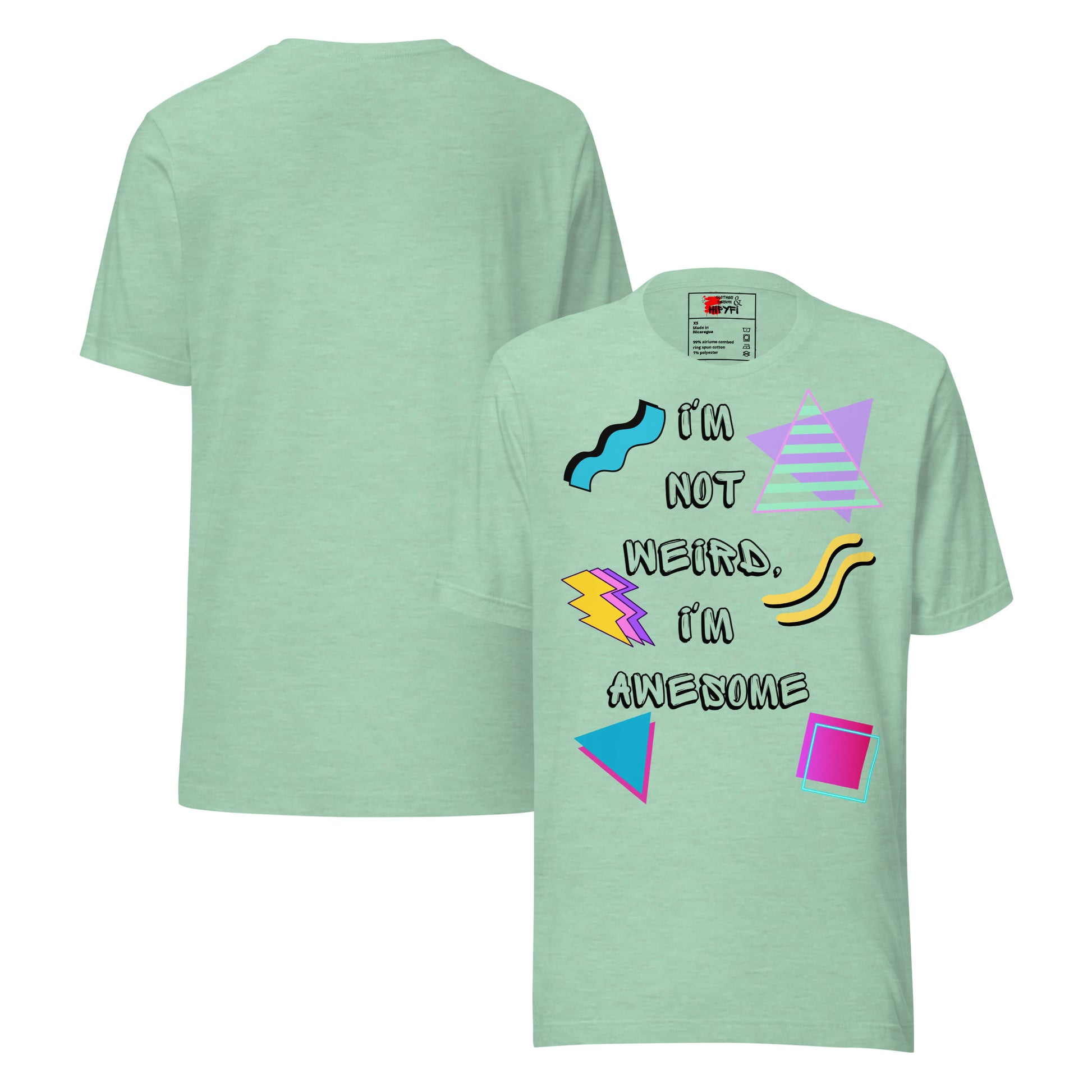 Unisex retro graphic t-shirt with 'I’m Not Weird I’m Awesome' 80s design by Hipyfi Clothes & Design. heather-prism-mint-front-and-back