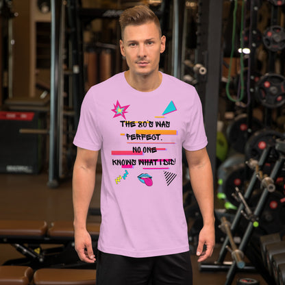 Hipyfi The '80s Was Perfect Unisex Graphic T-Shirt - Neon Pop Design, vibrant retro 80s style with bold typography and colorful graphics. lilac-front