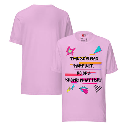 Hipyfi The '80s Was Perfect Unisex Graphic T-Shirt - Neon Pop Design, vibrant retro 80s style with bold typography and colorful graphics. lilac-front-and-back