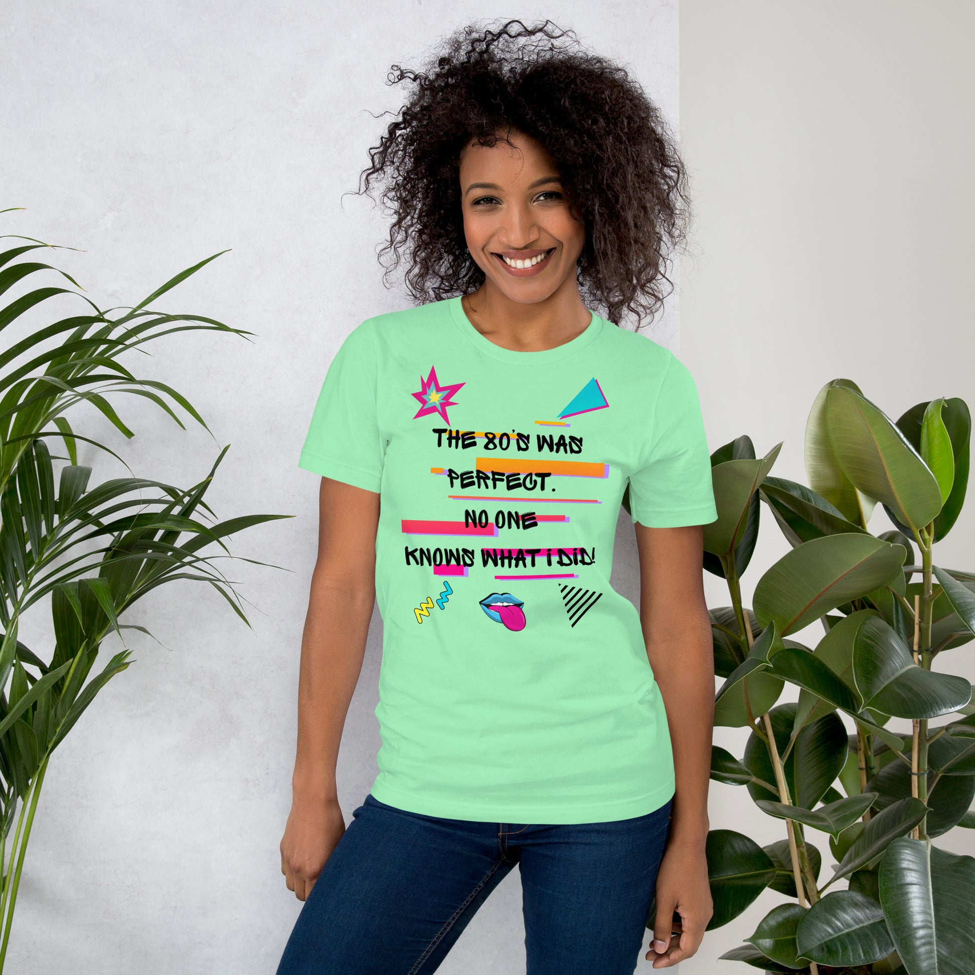 Hipyfi The '80s Was Perfect Unisex Graphic T-Shirt - Neon Pop Design, vibrant retro 80s style with bold typography and colorful graphics. mint-front-2