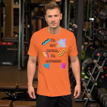 Unisex retro graphic t-shirt with 'I’m Not Weird I’m Awesome' 80s design by Hipyfi Clothes & Design. orange-front