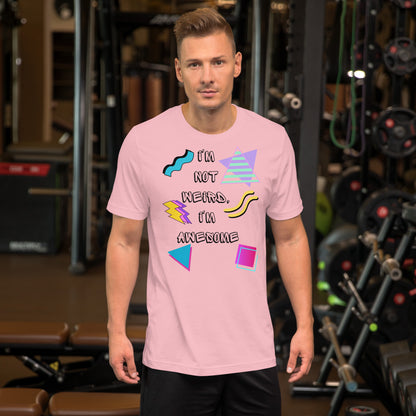 Unisex retro graphic t-shirt with 'I’m Not Weird I’m Awesome' 80s design by Hipyfi Clothes & Design. pink-front