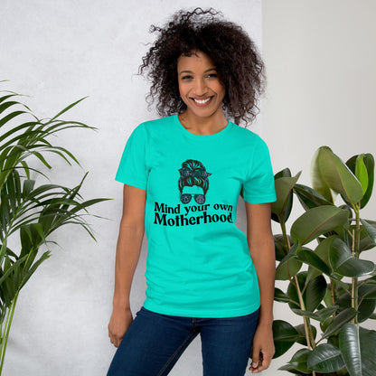 Empowered Mama unisex graphic t-shirt with 'Mind Your Own Motherhood' design – Hipyfi Clothes & Design. teal-front