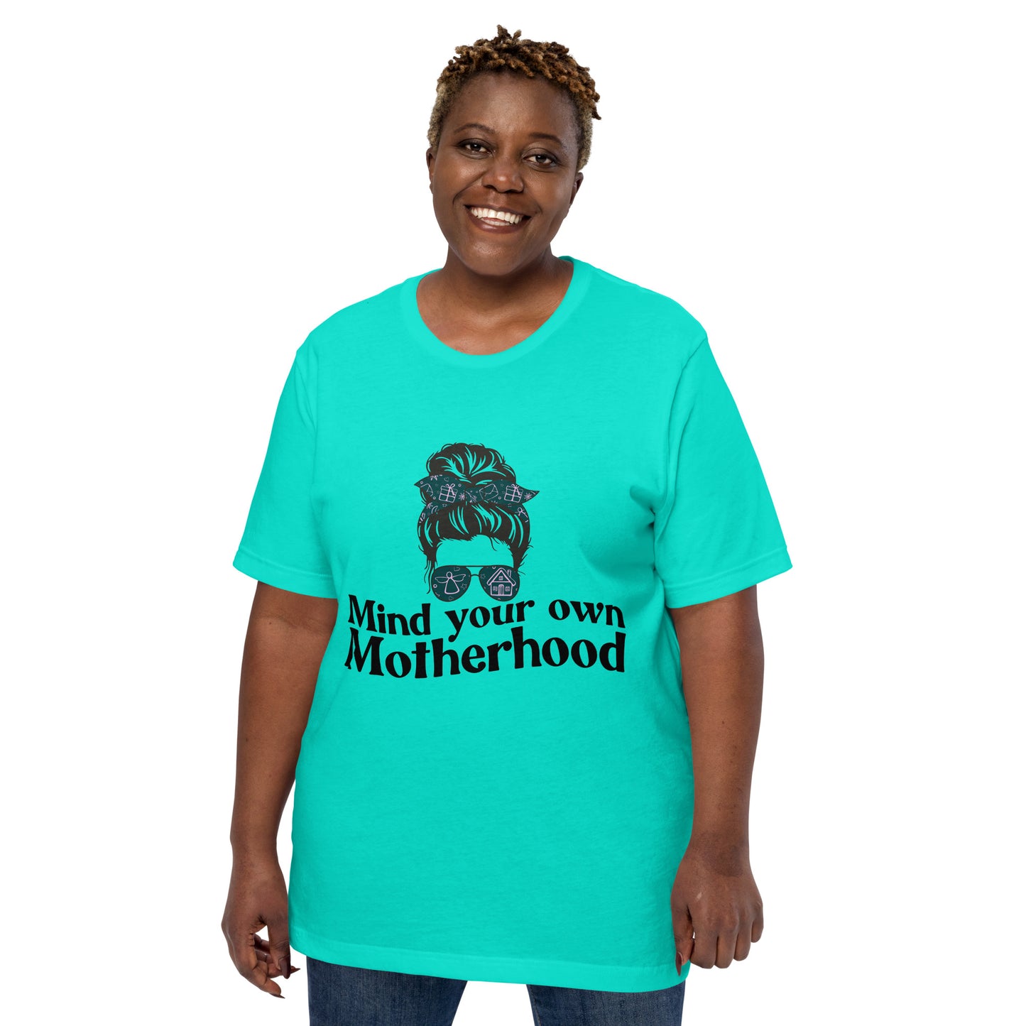 Empowered Mama unisex graphic t-shirt with 'Mind Your Own Motherhood' design – Hipyfi Clothes & Design. teal-front