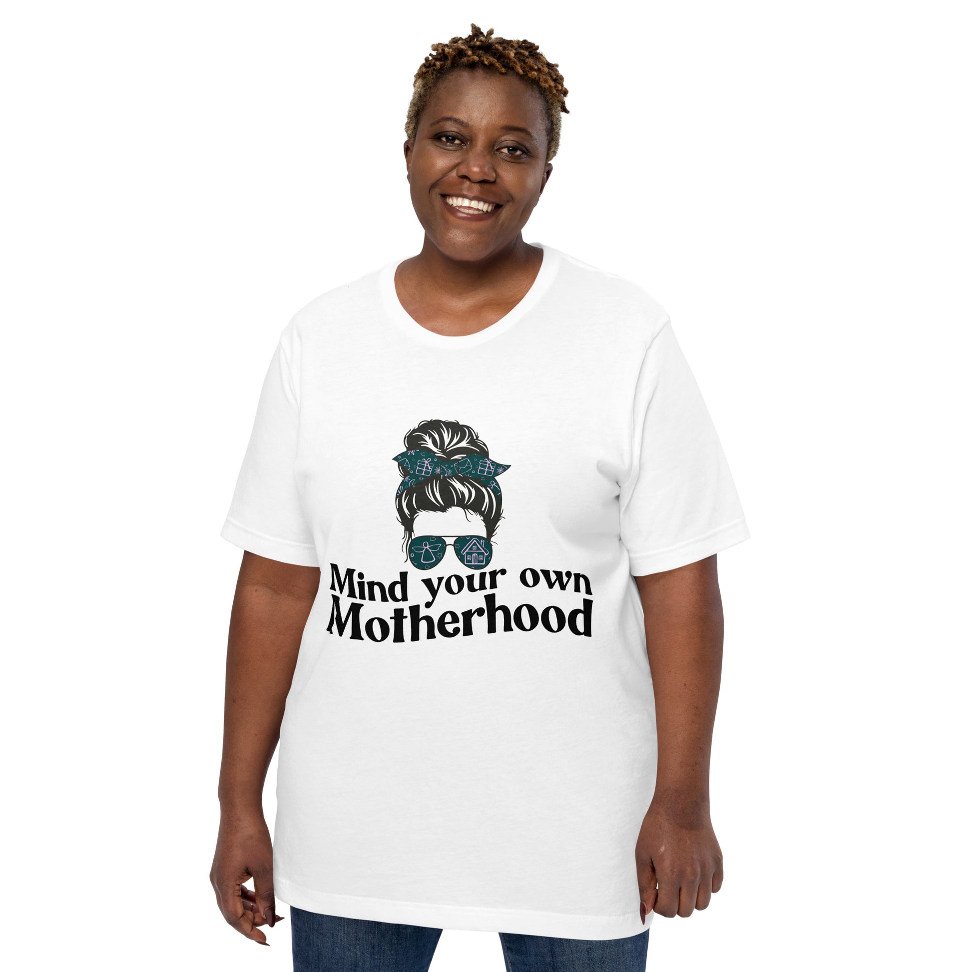 Empowered Mama unisex graphic t-shirt with 'Mind Your Own Motherhood' design – Hipyfi Clothes & Design. white-front-2