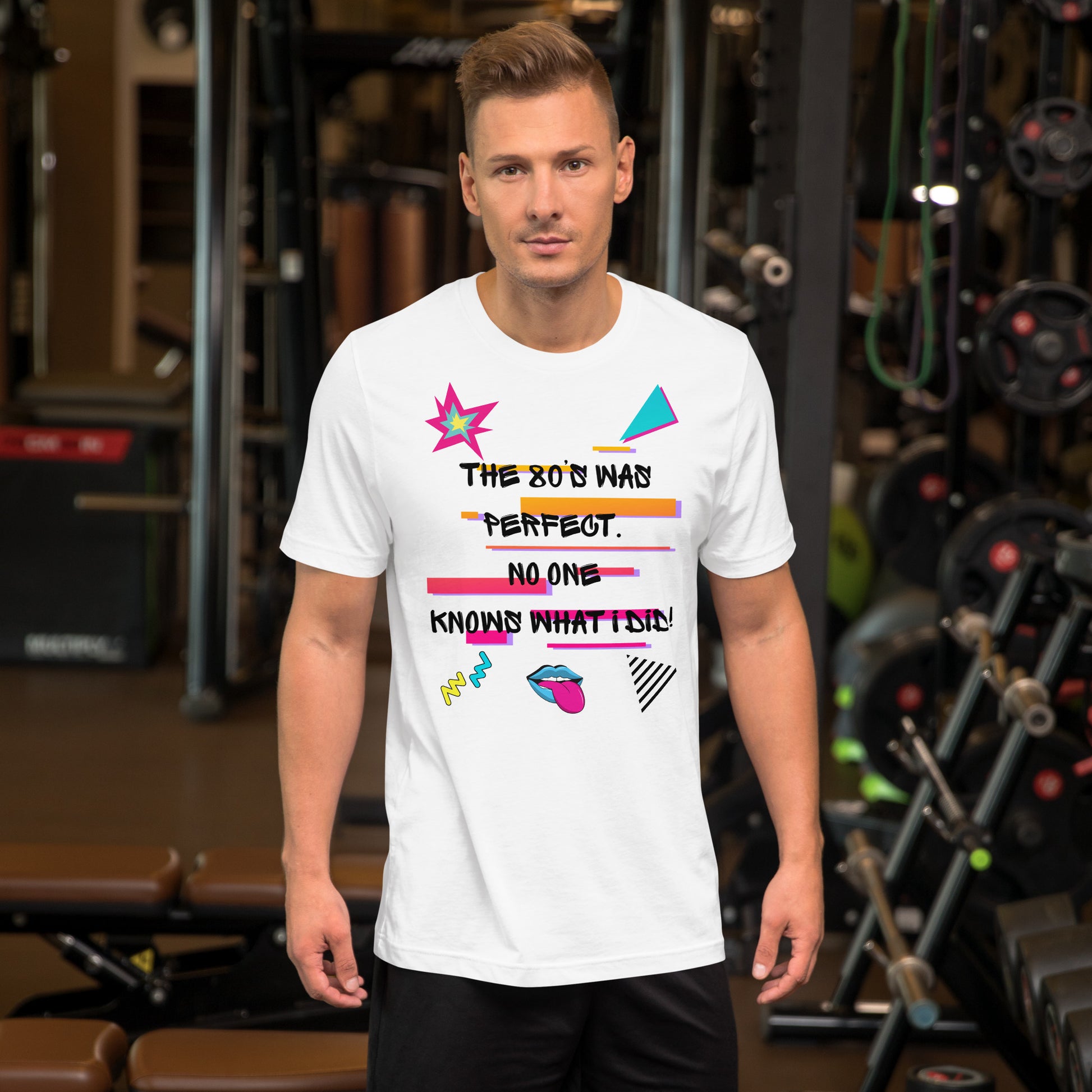 Hipyfi The '80s Was Perfect Unisex Graphic T-Shirt - Neon Pop Design, vibrant retro 80s style with bold typography and colorful graphics. white-front