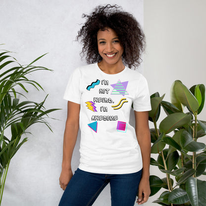 Unisex retro graphic t-shirt with 'I’m Not Weird I’m Awesome' 80s design by Hipyfi Clothes & Design. white-front-2