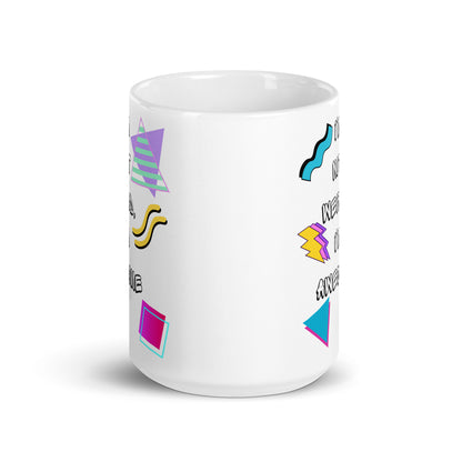 Retro ceramic mug with 80s geometric design and 'I'm Not Weird, I'm Awesome' quote – Hipyfi Clothes & Design 15-oz-front-view