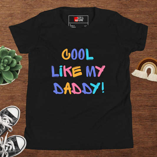 Cool Like My Daddy youth graphic tee – colorful kids t-shirt by Hipyfi Clothes & Design